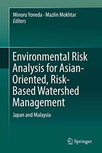 Environmental Risk Analysis for Asian-Oriented, Risk-Based Watershed Management