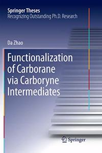 Functionalization of Carborane Via Carboryne Intermediates