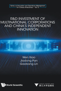 R&d Investment of Multinational Corporations and China's Independent Innovation