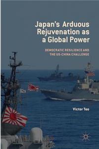 Japan’s Arduous Rejuvenation as a Global Power