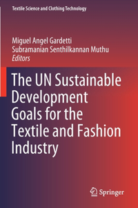Un Sustainable Development Goals for the Textile and Fashion Industry