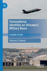 Transnational Identities on Okinawa's Military Bases