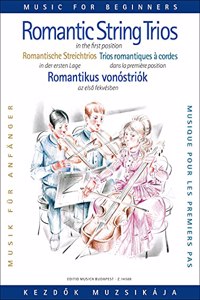 Romantic String Trios in the first position (Violino I, Violino II o Viola e Violoncello)