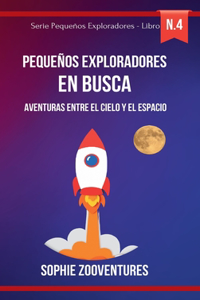 Pequeños Exploradores en Busca