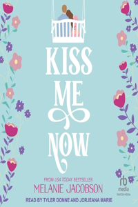 Kiss Me Now