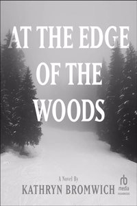 At the Edge of the Woods