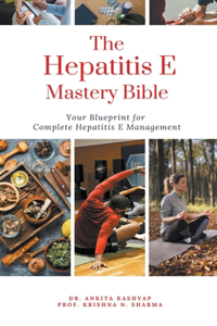 Hepatitis E Mastery Bible