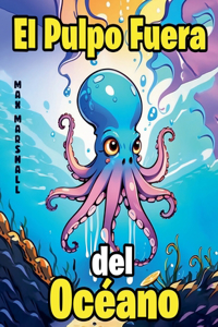 Pulpo Fuera del Océano