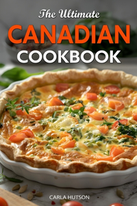 Ultimate Canadian Cookbook