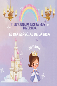 Lily, una princesa muy divertida