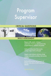 Program Supervisor Critical Questions Skills Assessment