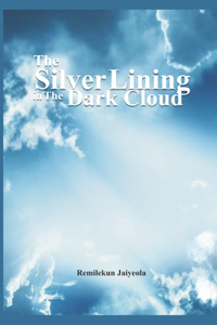 Silver Lining in The Dark Cloud