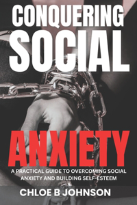 Conquering Social Anxiety