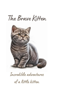 The Brave Kitten