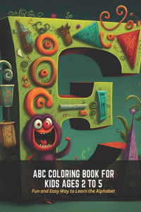 ABC Coloring Book for Kids Ages 2 to 5