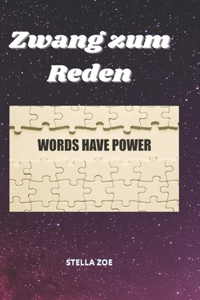 Zwang zum Reden