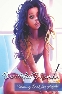 Beautiful Women Coloring Book for Adults