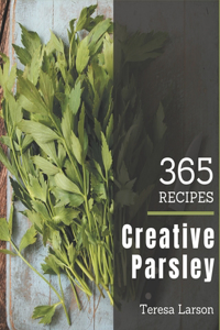365 Creative Parsley Recipes