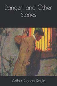 Danger! and Other Stories