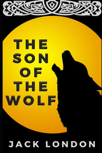 The Son of the Wolf (Illustrated)