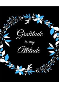 Gratitude Is My Attitude