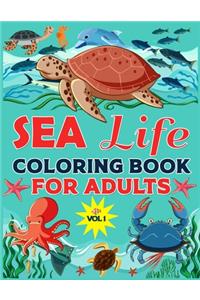 Sea Life Coloring Book For Adults Vol 1