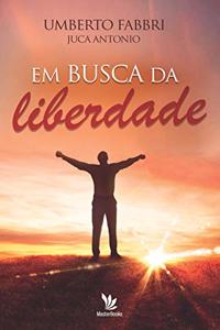 Em busca da liberdade