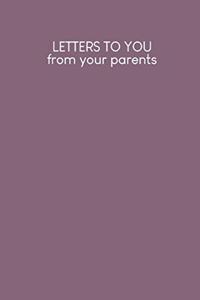 Letters to you from your parents