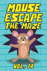 Mouse Escape The Maze Vol. 14