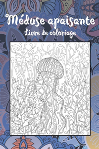 Méduse apaisante - Livre de coloriage
