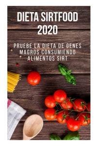 Dieta Sirtfood 2020