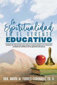 espiritualidad en el gerente educativo