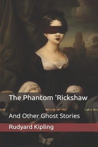 The Phantom 'Rickshaw