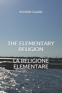 Elementary Religion La Religione Elementare
