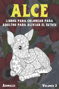 Libros para colorear para adultos para aliviar el estrés - Volumen 2 - Animales - Alce