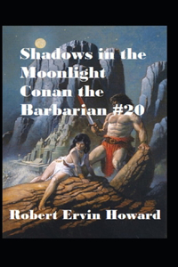 Shadows in the Moonlight Annotated illustrated