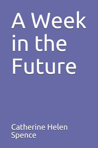 A Week in the Future