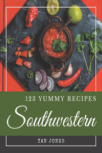 123 Yummy Southwestern Recipes