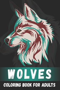 Wolves Coloring Book For Adults