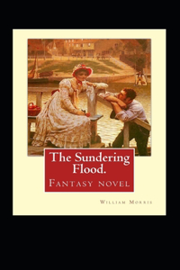 The Sundering Flood Annotated