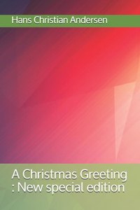 Christmas Greeting: New special edition