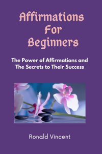 Affirmations For Beginners