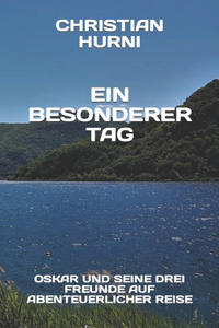 Ein besonderer Tag