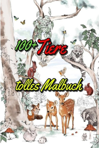 100+ Tiere tolles Malbuch
