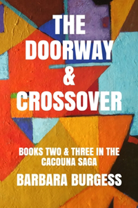 The Doorway & Crossover