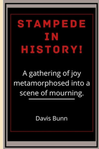 Stampede in History!
