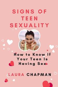 Signs of teen sexuality