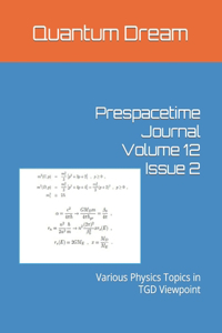 Prespacetime Journal Volume 12 Issue 2