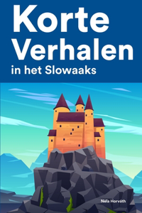 Korte Verhalen in het Slowaaks