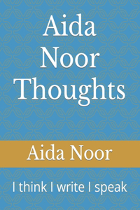 Aida Noor Thoughts